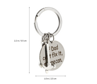 Silver Keyring with the words - If dad can't fix it no one can